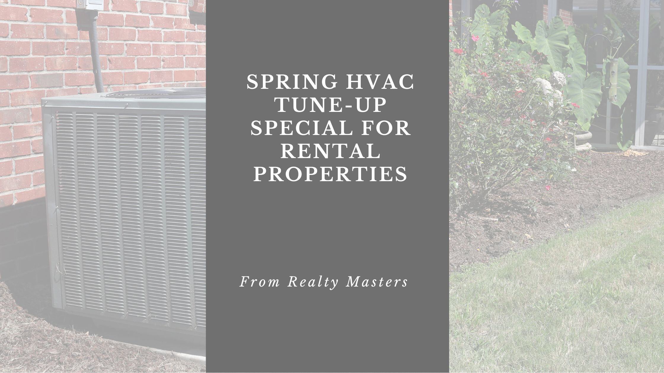 Spring HVAC Tune-Up Special for Pensacola Rental Properties
